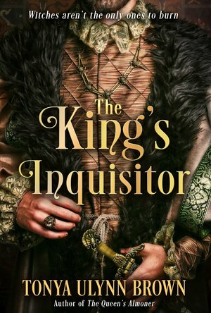 The King’s Inquisitor (Stuart Monarch, #2)
