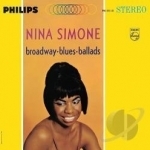 Broadway - Blues - Ballads by Nina Simone