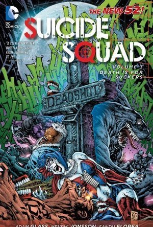 Suicide Squad, Volume 3: Death is for Suckers