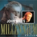 Millennium Edition by John Miles