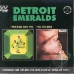 I&#039;m in Love with You/Feel the Need by The Detroit Emeralds