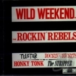 Rockin Rebels by Wild Weekend