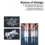 Basic Design: Ein Gestaltungshandbuch Fur Architekten Und Designer / a Design Handbook for Architects &amp; Designers