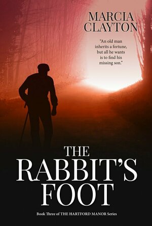 The Rabbit&#039;s Foot (Hartford Manor #3)