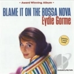 Blame It on the Bossa Nova by Eydie Gorme