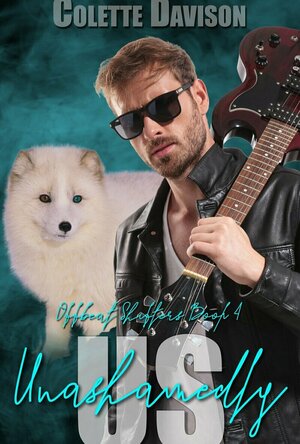 Unashamedly Us (Offbeat Shifters #4)