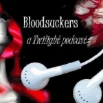 Bloodsuckers: A Twilight Podcast