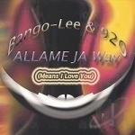 Allamejaway/Means I Love You by Bango-lee&amp; 920