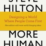 More Human: Designing a World Where People Come First