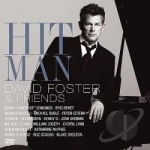 Hit Man: David Foster &amp; Friends by David Foster / Various Artists
