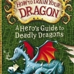 A Hero&#039;s Guide to Deadly Dragons: Book 6
