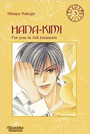 Hana-Kimi: For You in Full Blossom, Vol. 3 (Hana-Kimi: For You in Full Blossom, #3)