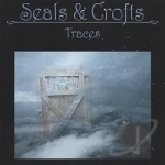 Traces by Seals &amp; Crofts
