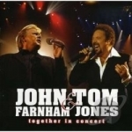 Together in Concert: John Farnham &amp; Tom Jones by John Farnham / Tom Jones