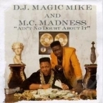 Ain&#039;t No Doubt About It by DJ Magic Mike