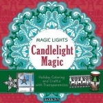 Candlelight Magic: Holiday Coloring and Crafts with Transparencies
