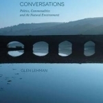 Charles Taylor&#039;s Ecological Conversations: Politics, Commonalities and the Natural Environment: 2015