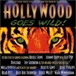 Hollywood Goes Wild! by Hollywood Goes Wild / Various Artists