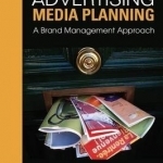 Advertising Media Planning: A Brand Management Approach