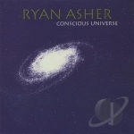 Conscious Universe by Ryan Asher