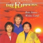 Rote Sonne - Weits Land by Die Flippers