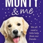 Monty and Me: A Heart-Warmingly Wagtastic Novel!