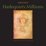 Harlequin&#039;s Millions: A Novel