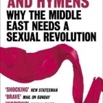 Headscarves and Hymens: Why the Middle East Needs a Sexual Revolution