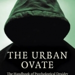 Pagan Portals - The Urban Ovate: The Handbook of Psychological Druidry