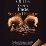 Secrets of the Gemtrade: The Connoisseur&#039;s Guide to Precious Gemstones