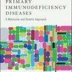 Primary Immunodeficiency Diseases: A Molecular and Cellular Approach