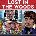 Lost in the Woods: The Real Dirt on America&#039;s Wilderness Legends
