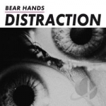 Distraction by Bear Hands