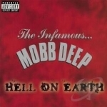 Hell On Earth by Mobb Deep