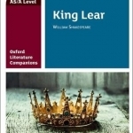 Oxford Literature Companions: King Lear