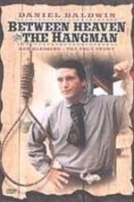 Between Heaven and the Hangmen (1991)