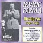 Mostly Faz: 1936-1946 by Irving Fazola