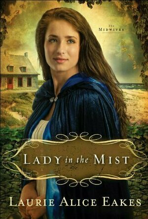 Lady in the Mist (The Midwives, #1)