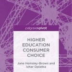 Higher Education Consumer Choice: 2016