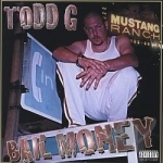 Bail Money by Bullet Presents Todd G