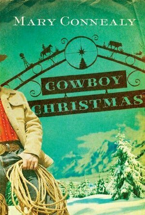 Cowboy Christmas (Wild West Weddings, #1)