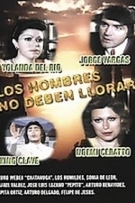 Los Hombres No Deben Llorar (1978)