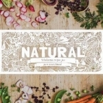 Natural: Wholesome Recipes for Pure Nourishment