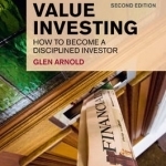 The Financial Times Guide to Value Investing: How to Become a Disciplined Investor