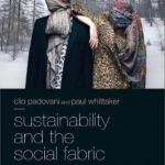 Sustainability and the Social Fabric: Europe&#039;s New Textile Industries