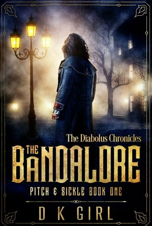 The Bandalore (Pitch &amp; Sickle #1)