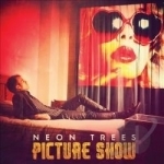 Picture Show by Neon Trees