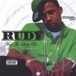 For the Love of... by Rudy