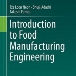 Introduction to Food Manufacturing Engineering: 2016