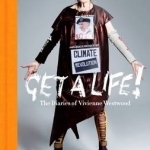 Get a Life: The Diaries of Vivienne Westwood